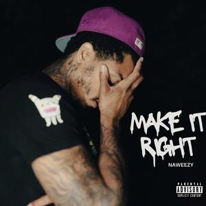 Make It Right (Explicit)