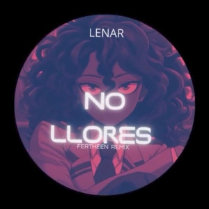 No Llores (FERTHEEN Remix)
