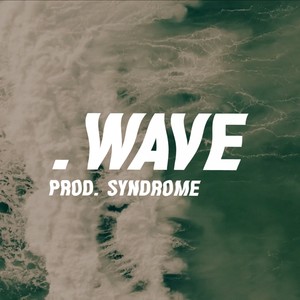 .WAVe (feat. Miikey) (Explicit)