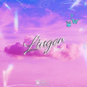 Linger (Explicit)