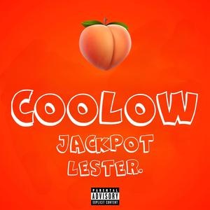 Coolow (feat. Lester.) (Explicit)