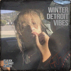 Winter Detroit Vibes (Explicit)