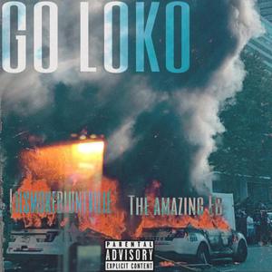 Go Loko (Explicit)