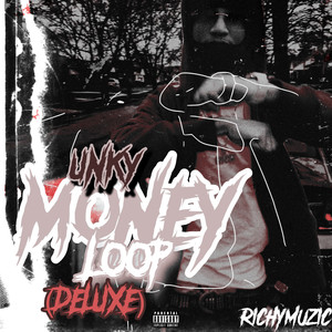 UNKY MONEY LOOP DELUXE (Explicit)