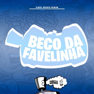 Beco Da Favelinha (Explicit)