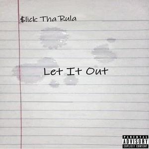 Let It Out (Explicit)