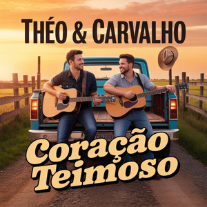 Coração Teimoso