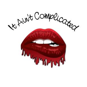 It Ain't Complicated (feat. Mickey Shiloh)