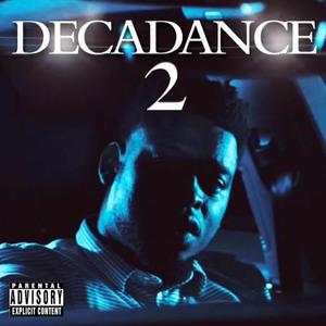 Decadance 2 (Explicit)