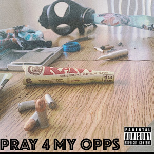 Pray 4 My Opps (Explicit)