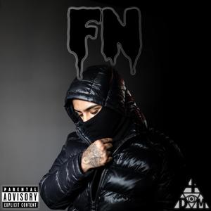 FN (feat. Dremannn) (Explicit)