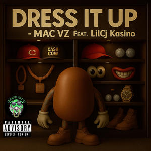 Dress It Up (feat. LilCj Kasino) (Explicit)
