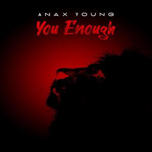 You Enough