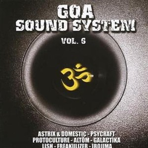 Goa Sound System Vol. 6