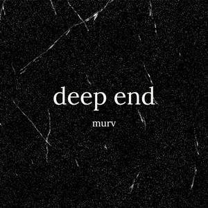 deep end (Explicit)