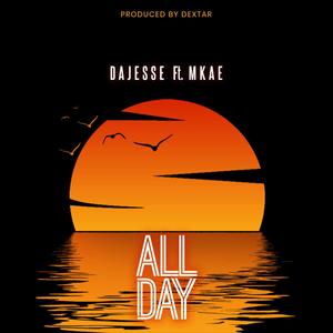 All Day (feat. Mkae)