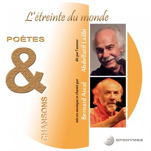 L'étreinte du monde (Poètes & chansons)