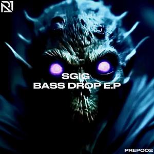 SGIG - BASS DROP E.P