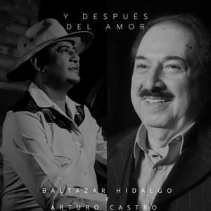 Y Después Del Amor (feat. Arturo Castro)