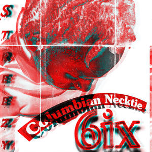 Columbian Necktie 6: Hell Fire Deluxe (Explicit)