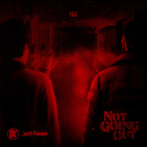 Not Going Out (Explicit)