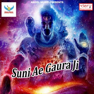 Suni Ae Gaura Ji