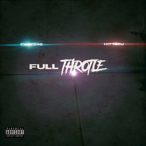 Full Throttle (Explicit)