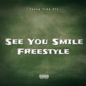 See You Smile Freestyle (Explicit)