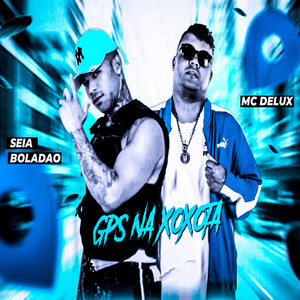 Gps na Xota (Explicit)