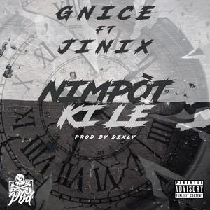 Gnice x Jinix -Ninpote Ki Lè- (Explicit)