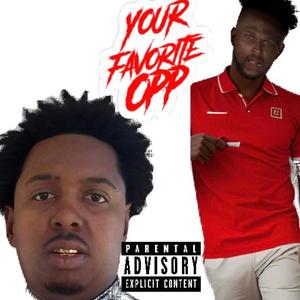 Your Favorite Opp (feat. Infamous B) [Explicit]