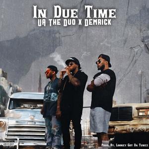 In Due Time (feat. Demrick)