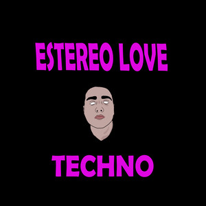 Estéreo Love (Techno)