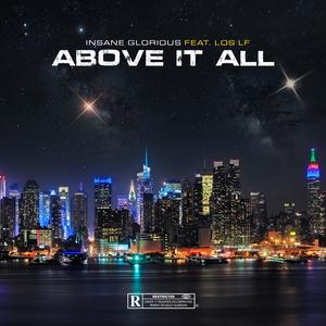 ABOVE IT ALL (feat. LOS LF) [Explicit]