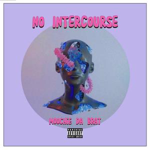 NO INTERCOURSE (Explicit)