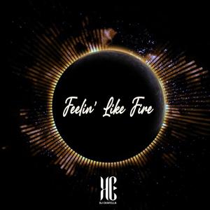 DJ Ckafella - Feelin' like fire
