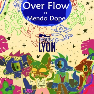 Over Flow (feat. Mendo Dope)