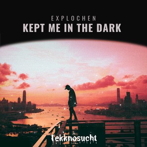 Kept Me In The Dark