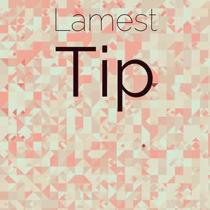 Lamest Tip