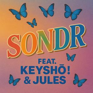 Glo Sito - sondr (feat. keysho! & jules!) (Explicit)