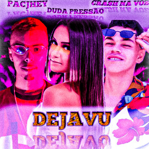 Dejavu (Explicit)