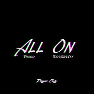 All On (feat. Bmoney) (Explicit)