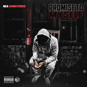 Promise to myself (Explicit)