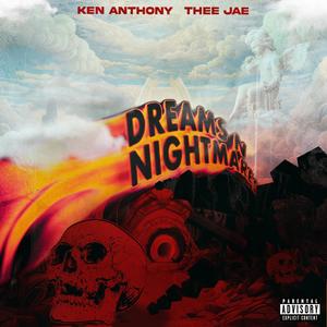 Dreams N Nightmares (feat. Thee JAE) (Explicit)