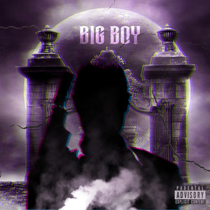 Big Boy (Explicit)