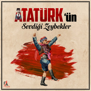 Atatürk'ün Sevdiği Zeybekler (Enstrümantal)