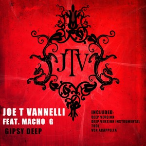 Joe T Vannelli - Gipsy Deep (Deep Version Instrumental)