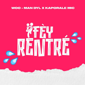 Fèy rentré (Explicit)