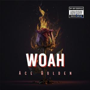 Woah (Explicit)