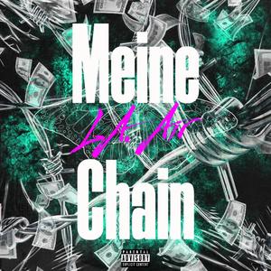 Meine Chain (Explicit)